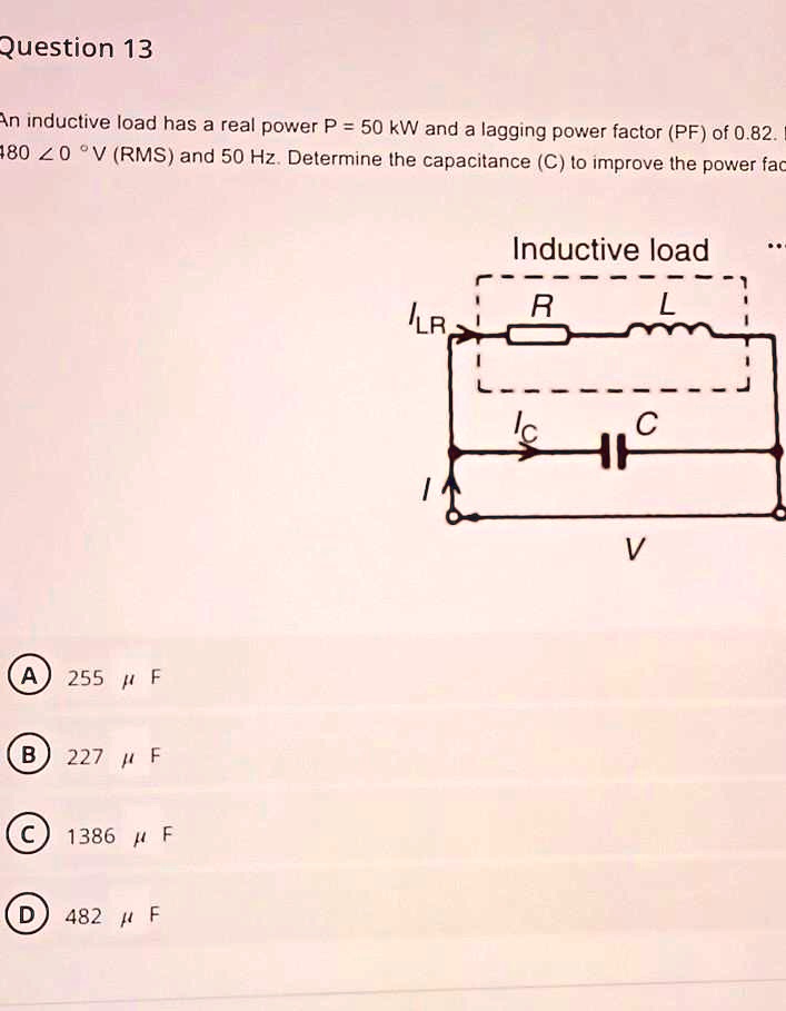 SOLVED Texts the capacitance Question 13 An inductive load has a real
