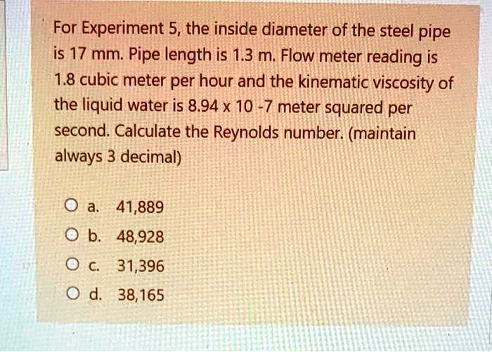 solved-for-experiment-5-the-inside-diameter-of-the-steel-pipe-is-17
