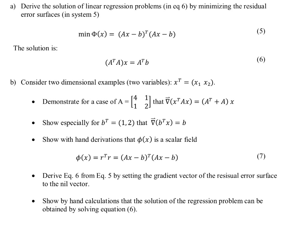 SOLVED: Derive the solution of linear regression problems (in eq 6) by ...