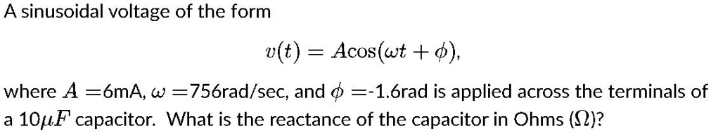 SOLVED: A sinusoidal voltage of the form v(t) = Acos(wt + Î¸), where A ...