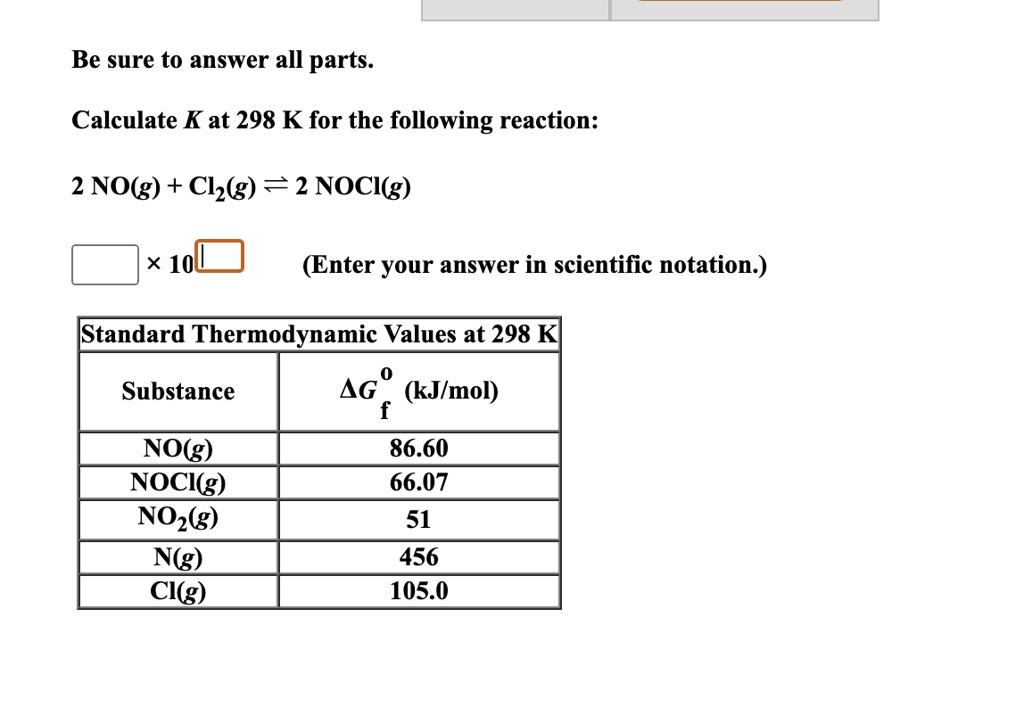 SOLVED: Calculate K At 298 K For The Following Reaction: 2 NO(g) + Cl(g ...