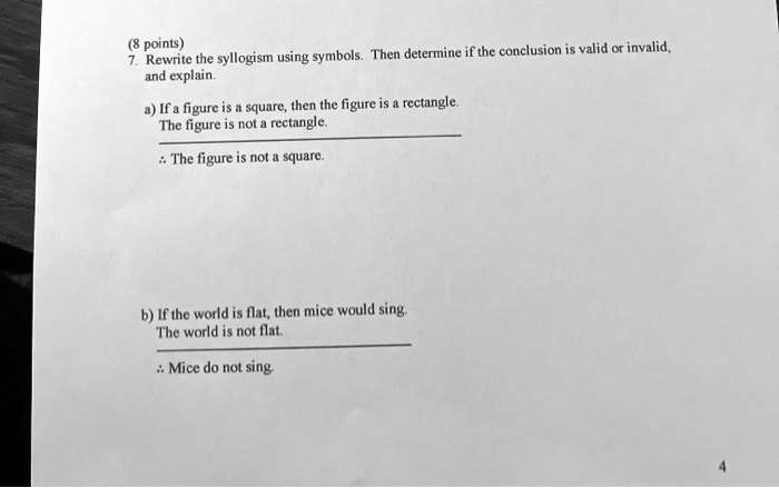 Points) syllogism using symbols. Then determine if the conclusion is ...