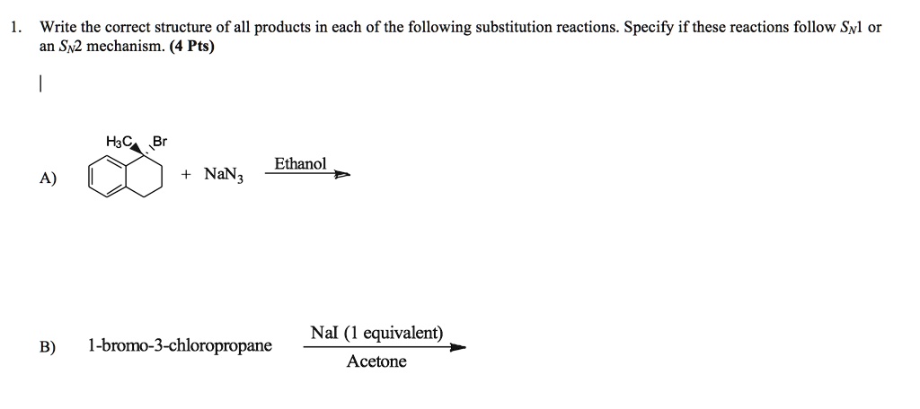 SOLVED: Write the correct structure of all products in each of the ...