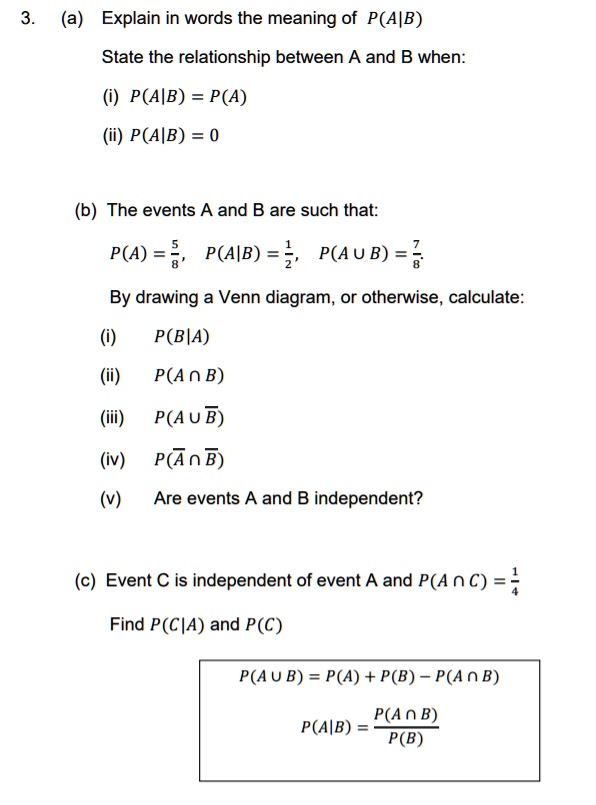 SOLVED: (a) Explain In Words The Meaning Of P(A|B). State The ...