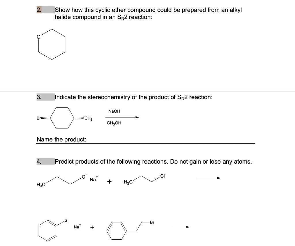 SOLVED: Show how this cyclic ether compound could be prepared from an ...