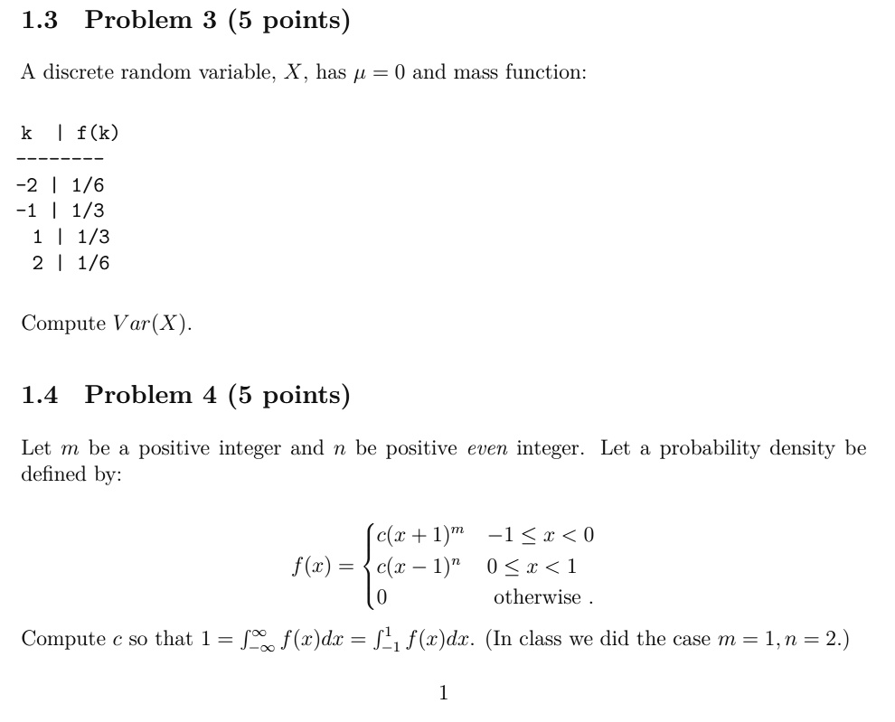 Solved 1 3 Problem 3 5 Points A Discrete Random Variable X Has P 0 And Mass Function K 1f K 2 1 1 6 1 3 1 3 1 6 Compute Var X 1 4 Problem 4 5