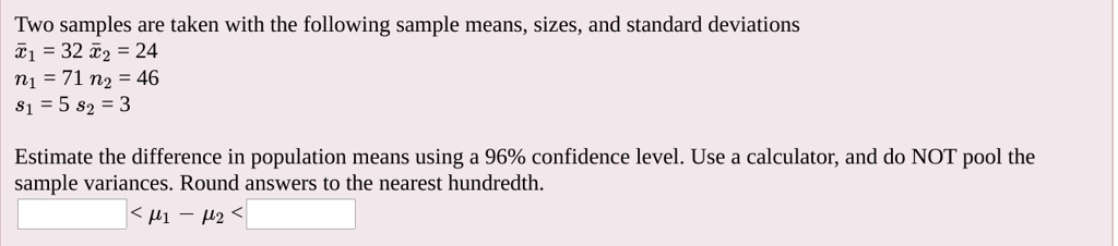 SOLVED: Two samples are taken with the following sample means, sizes ...