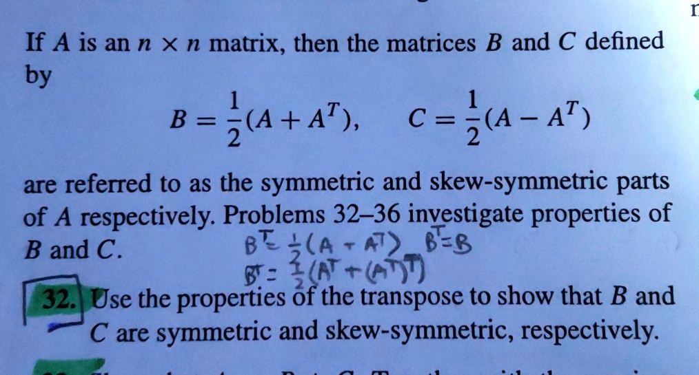 Solved If A Is An N X N Matrix Then The Matrices B And C Defined By B