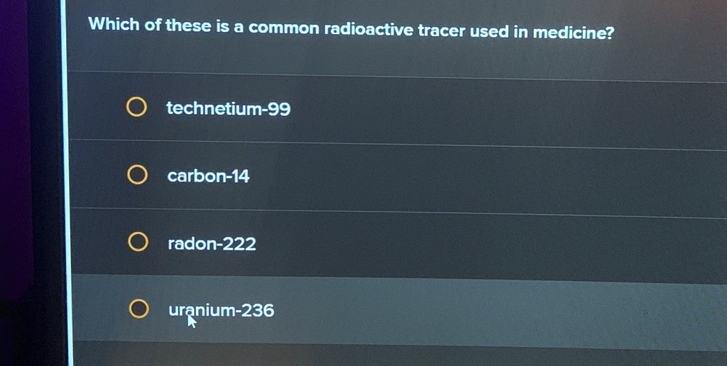 which of these is a common radioactive tracer used in medicine