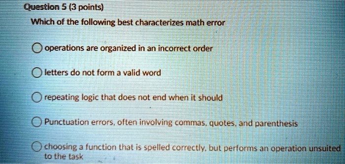 SOLVED: Question 5 (3 points) Which of the following best characterizes