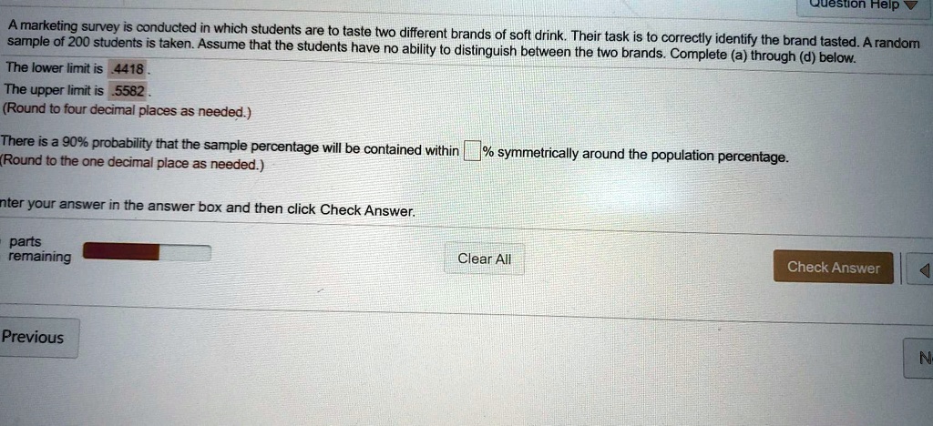SOLVED Queslon Heip Amarketingsurveyeis Conducted In Which Students Are T0 Taste Two Different 
