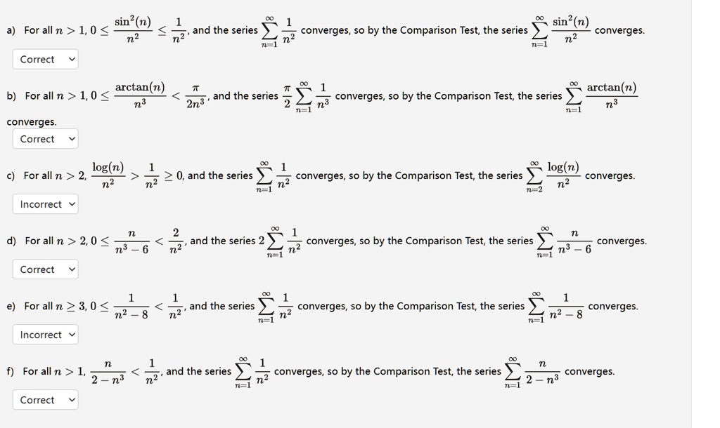 a for all n 1 0 le fracsin2nn2 le frac1n2 and the series sumn1infty frac1n2 converges so by the comparison test the series sumn1infty fracsin2nn2 converges correct b for all n 1 0 le fraca 35659