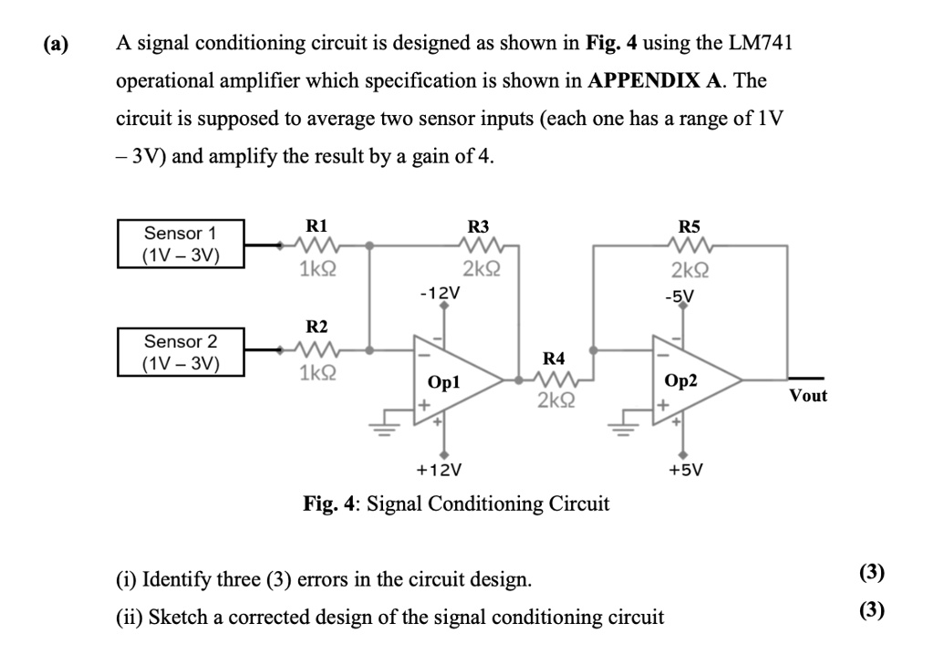 SOLVED A signal conditioning circuit is designed as shown in Fig 4