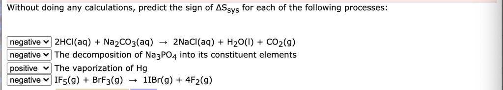 Solved: Without Doing Any Calculations, Predict The Sign Of Assys For 