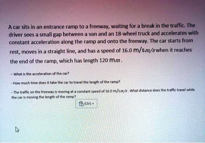 Freeway On Ramp Acceleration a car sits in an entrance ramp to a freewav waiting for a break in the ...