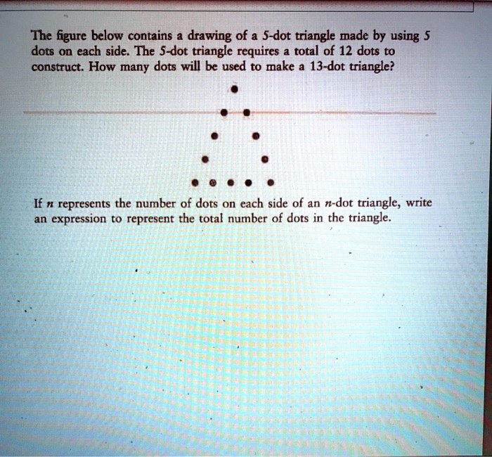 SOLVED The figure below contains a drawing of a 5dot triangle made by