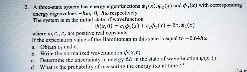 2. A three-state system has energy eigenfunctions ϕ1(x), ϕ2(x) and ϕ3(x ...