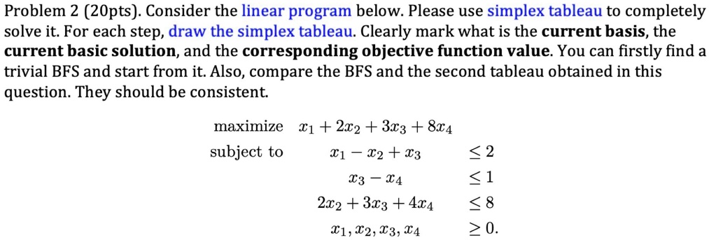 SOLVED: Problem 2 (20 pts): Consider the linear program below. Please ...
