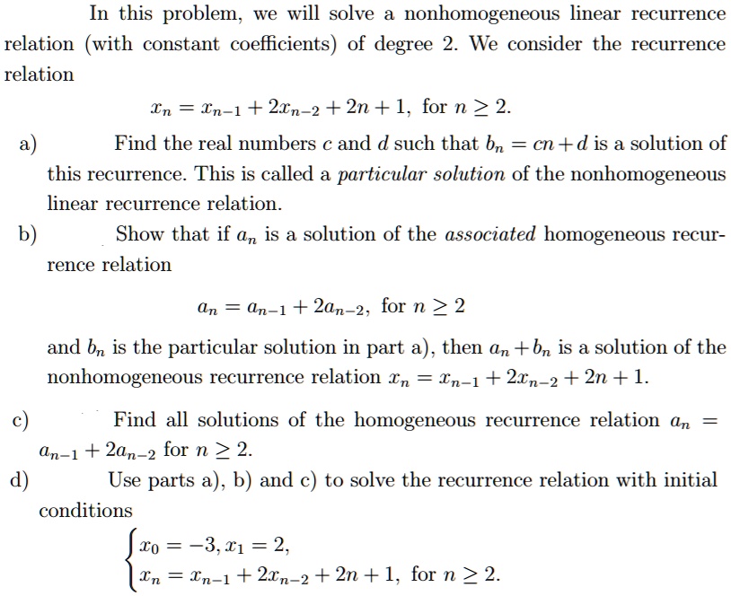 SOLVED:In This Problem; We Will Solve Nonhomogeneous Linear Recurrence ...