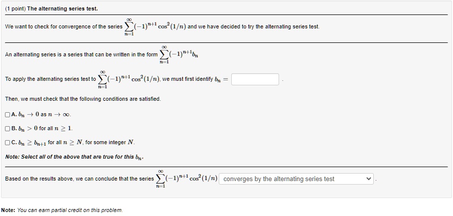 SOLVED: The alternating series test: We want to check for convergence ...