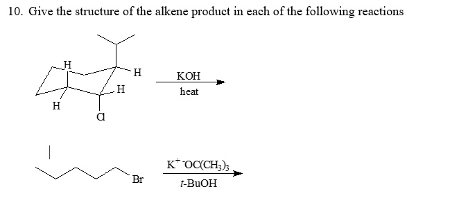 SOLVED:10. Give the structure of the alkene product in each of the ...