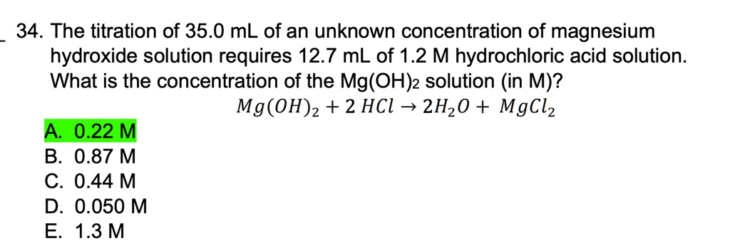 Solved The Titration Of 35 0ml Of An Unknown Concentration Of Magnesium Hydroxide Solution