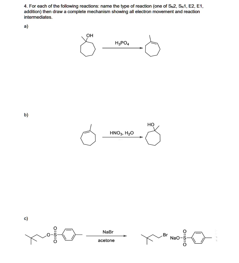 SOLVED: 4. For each of the following reactions: name the type of ...