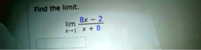 find the limit 8x 2 ilm x x 8 56593