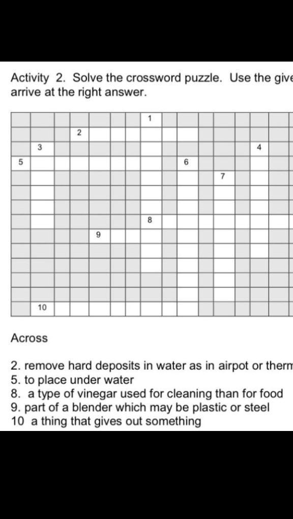 SOLVED: Help po please! - TLE 7 crossword puzzle Directions: Solve the  crossword puzzle. Use the given clues to arrive at the right answer. Across  2. More had deposits than water. (8