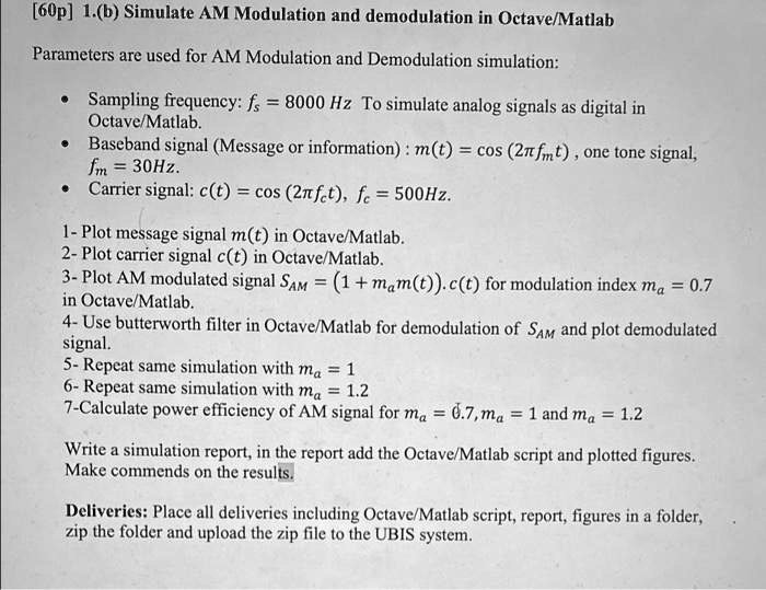 SOLVED: [6Op] 1.(b) Simulate AM Modulation and demodulation in Octave ...