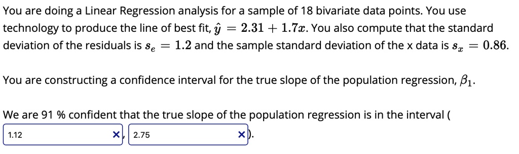 SOLVED: You are doing a Linear Regression analysis for a sample of 18 ...