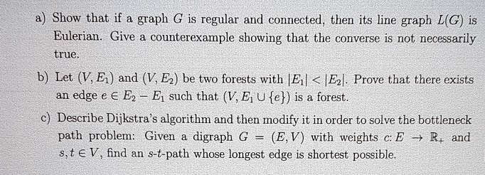 a) Show that if a graph G is regular and connected, then its line graph ...