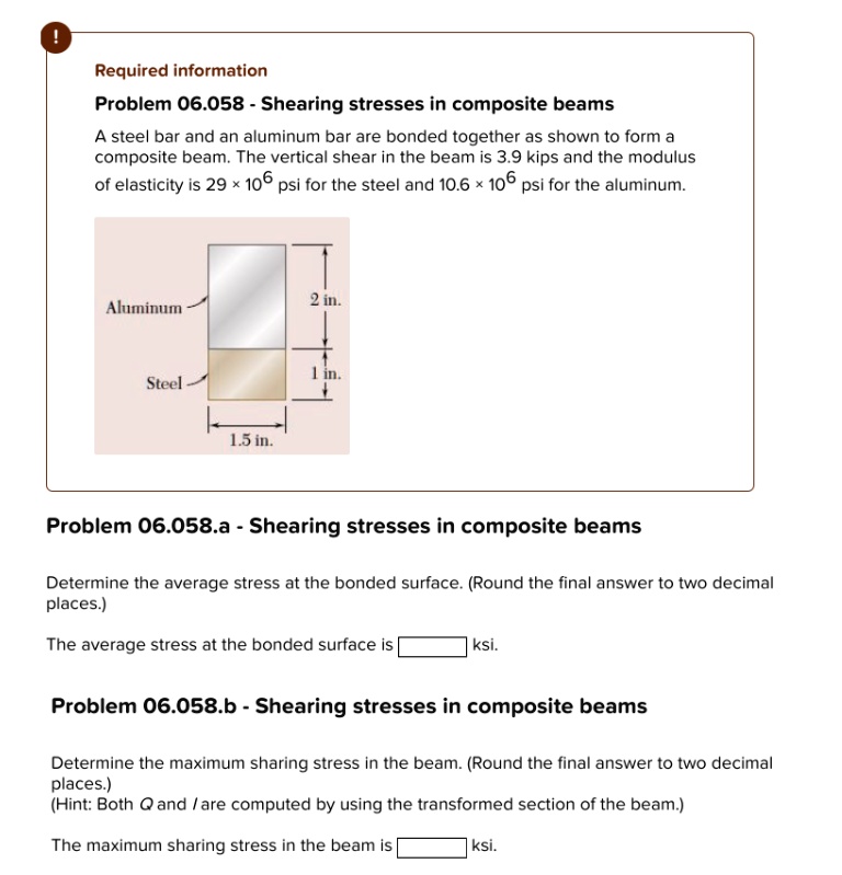 SOLVED: ! Required Information Problem 06.058 - Shearing Stresses In ...