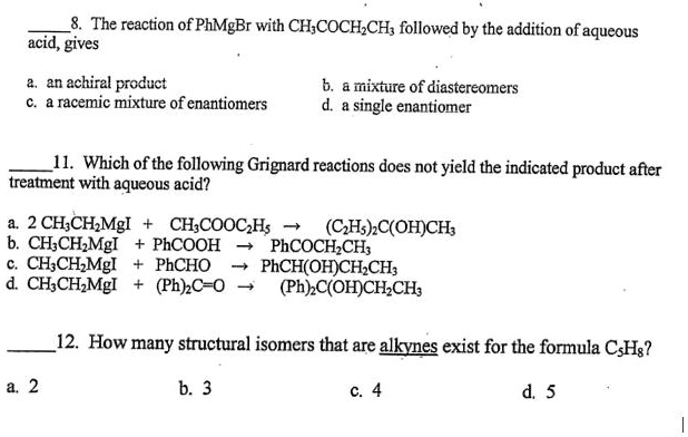 SOLVED: The reaction of PhMgBr with CH3COCH=C(CH3)2 followed by the ...