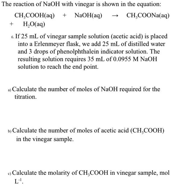 SOLVED The reaction of NaOH with vinegar is shown in the equation