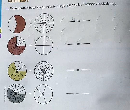 SOLVED Representa la fracción equivalente Luego escribe las fracciones equivalentes TALLER