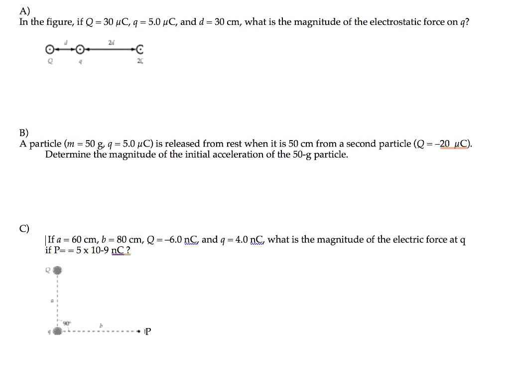 VIDEO solution: A) In the figure, if Q = 30 Î¼C, q = 5.0 C, and d = 30 ...