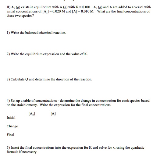 SOLVED:II) Az (g) exists equilibrium with (g) with K 0.O01. Az (g) and ...