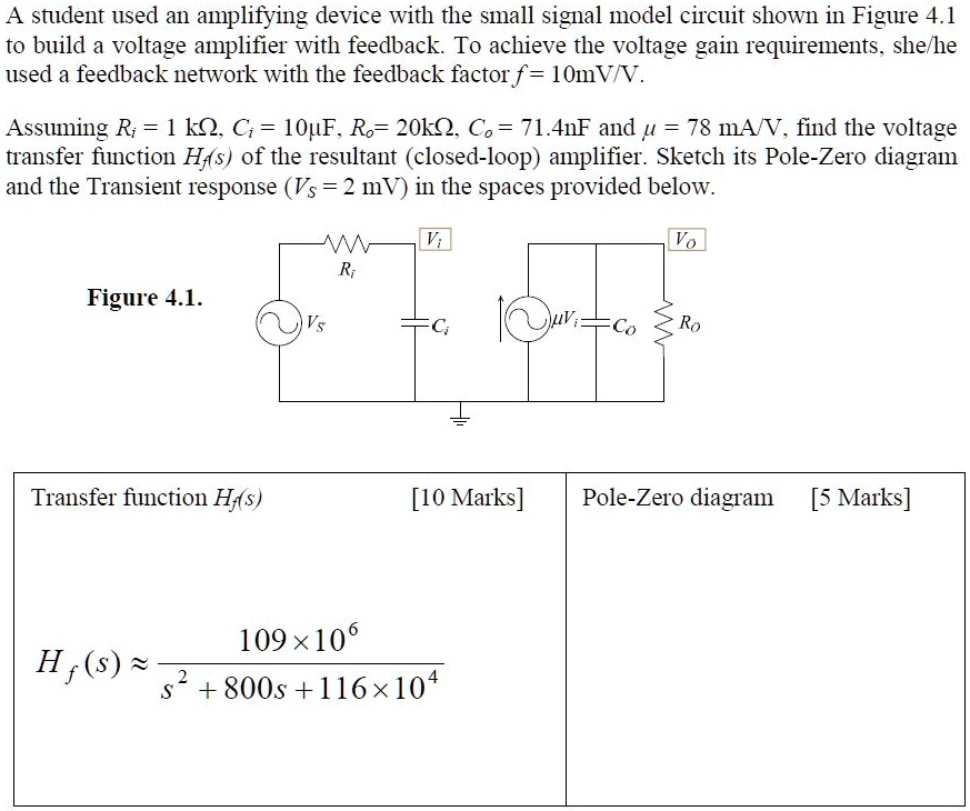 SOLVED: A student used an amplifying device with the small signal model ...
