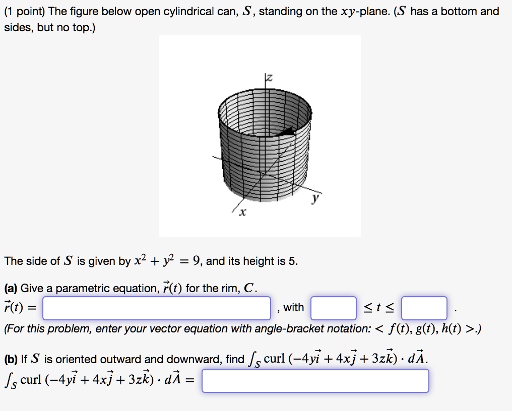 SOLVED The figure below shows an open cylindrical can, S', standing on