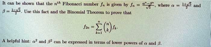 SOLVED:It can be shown that the nth Fibonacci number fn ix given by f 3 ...