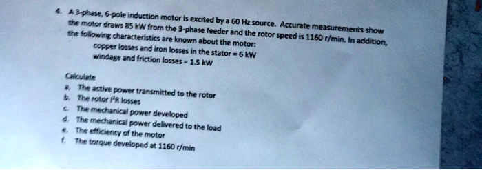 SOLVED: A 3-phase 6-pole induction motor is excited by a 60 Hz source ...