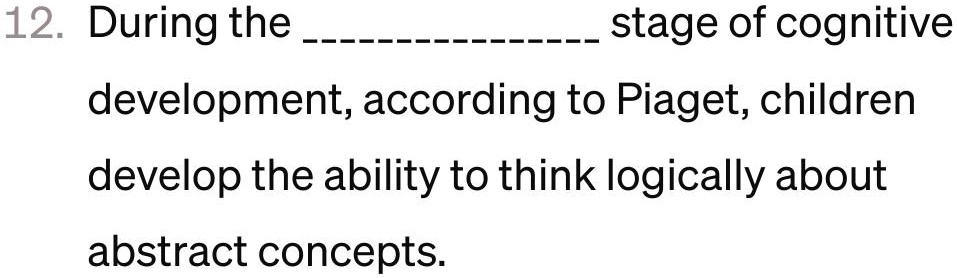 SOLVED 12. During the stage of cognitive development according to