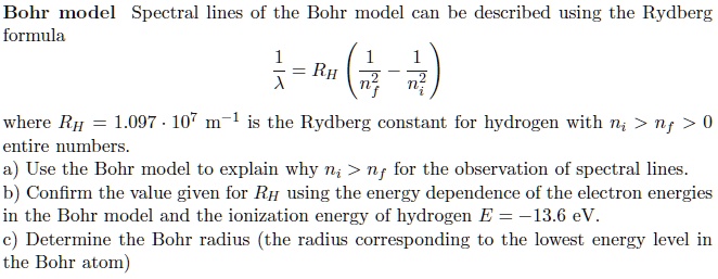 SOLVED: Bohr model Spectral lines of the Bohr model can be described ...