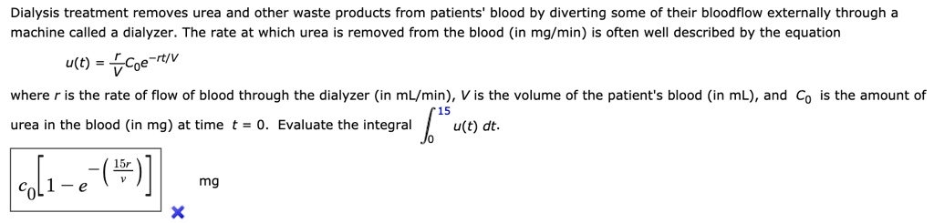SOLVED: Dialysis treatment removes urea and other waste products from ...