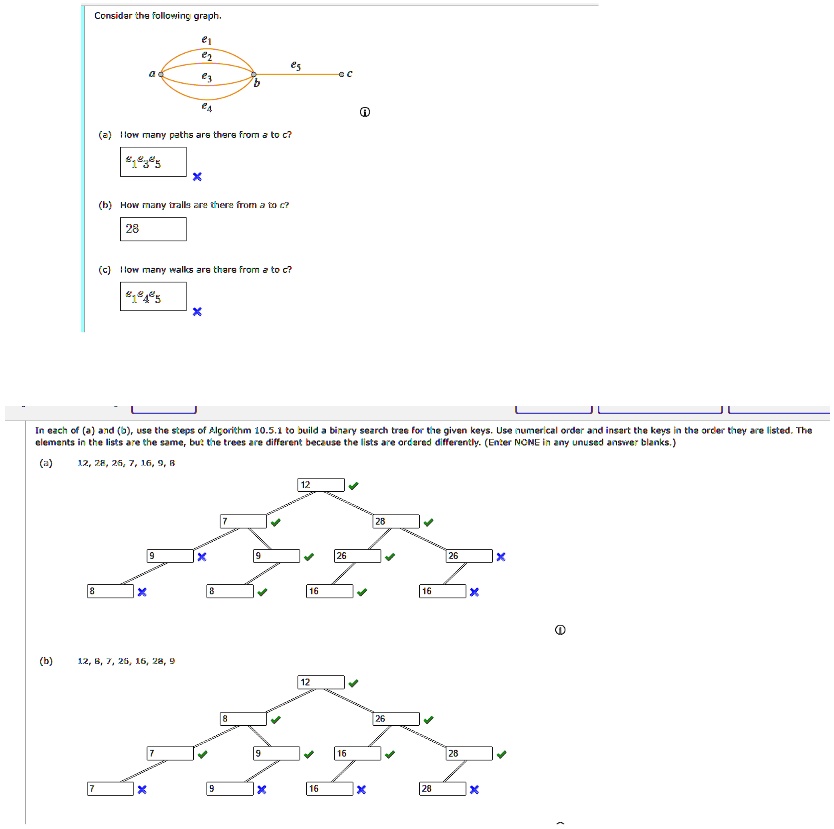 Consider the following graph. e1 e2 e5 a e3 ?4 b c (a) How many paths ...