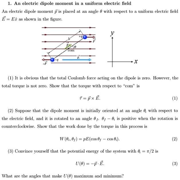 1. An electric dipole moment in a uniform electric field An electric ...