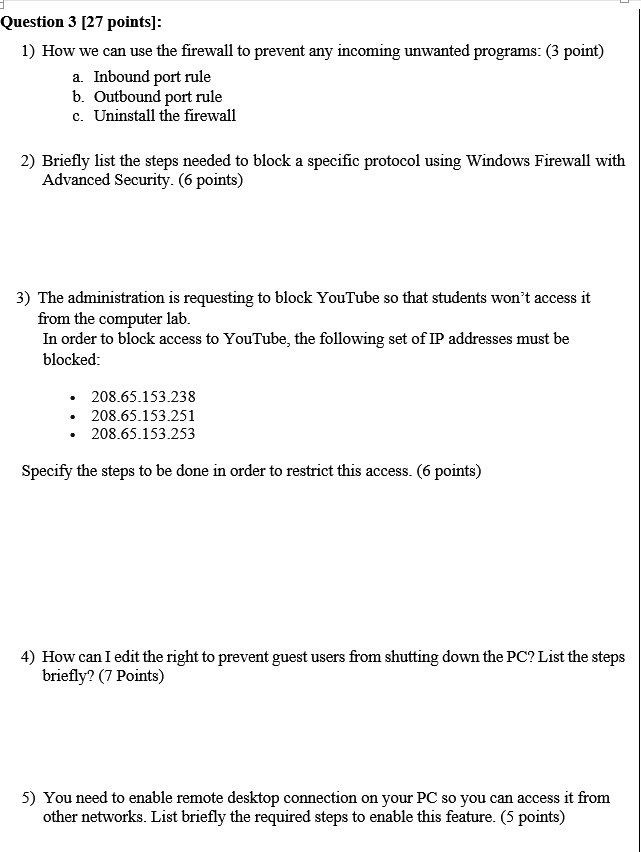 Question 3 [27 points]: 1) How we can use the firewall to prevent any ...
