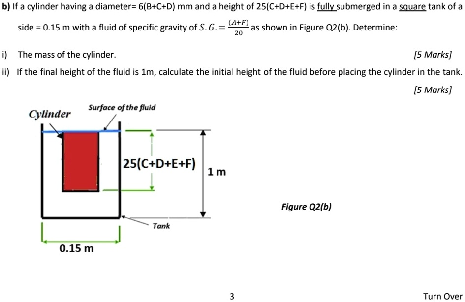 SOLVED: B) If A Cylinder Having A Diameter= 6(B+C+D) Mm And A Height Of ...