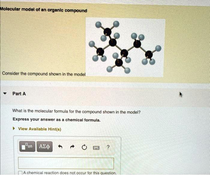 SOLVED Molecular model of an organic compound Consider the compound